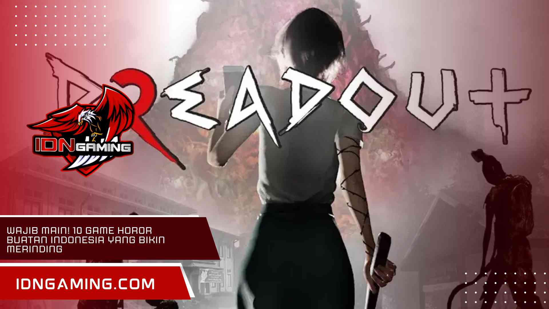 Wajib Main! 10 Game Horor Buatan Indonesia yang Bikin Merinding