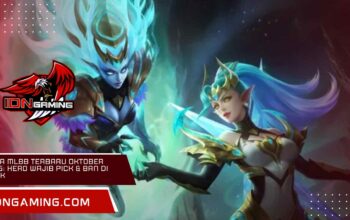 Meta MLBB Terbaru Oktober 2025: Hero Wajib Pick & Ban di Rank Meta MLBB Terbaru Oktober 2025: Hero Wajib Pick & Ban di Rank