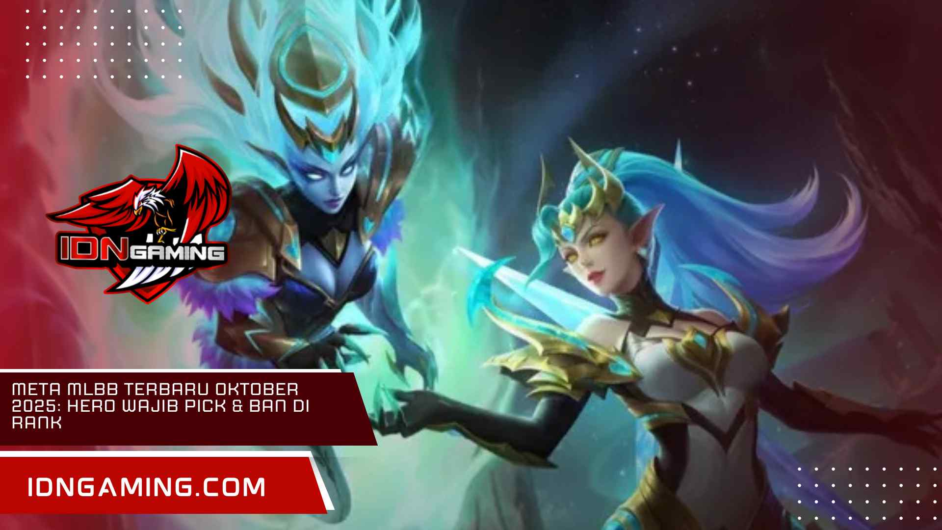 Meta MLBB Terbaru Oktober 2025: Hero Wajib Pick & Ban di Rank Meta MLBB Terbaru Oktober 2025: Hero Wajib Pick & Ban di Rank