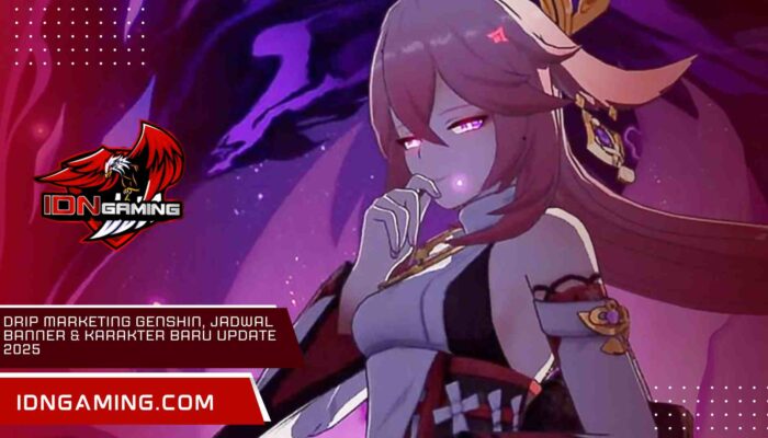 Drip Marketing Genshin, Jadwal Banner & Karakter Baru Update 2025
