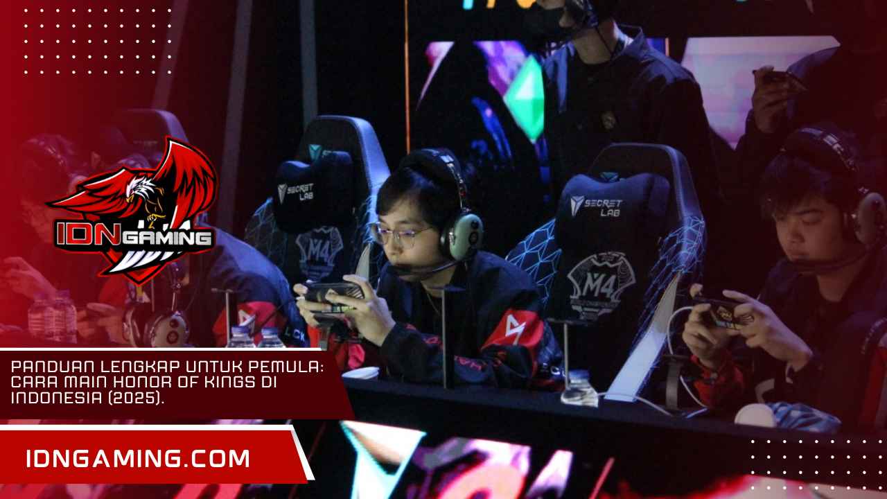 Panduan Lengkap untuk Pemula: Cara Main Honor of Kings di Indonesia (2025). Panduan Lengkap untuk Pemula: Cara Main Honor of Kings di Indonesia (2025).