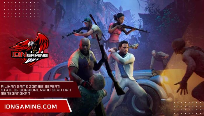 Pilihan Game Zombie Seperti State of Survival yang Seru dan Menegangkan