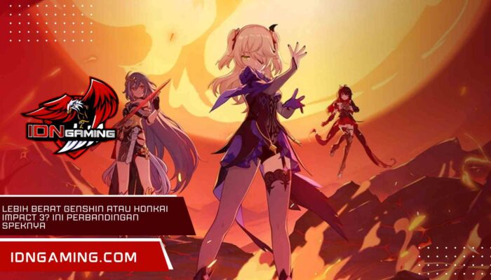 Lebih Berat Genshin atau Honkai Impact 3? Ini Perbandingan Speknya