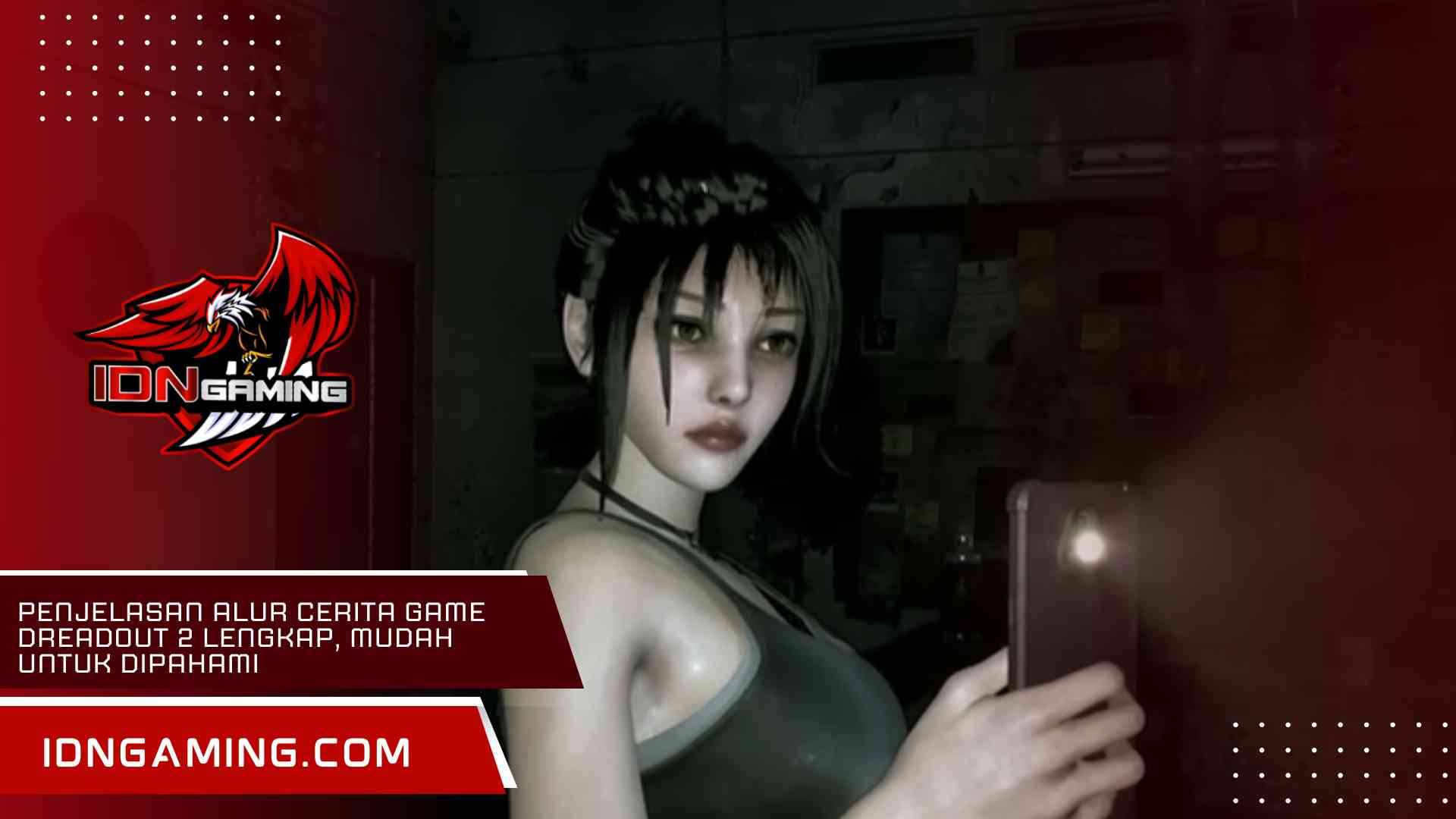 Penjelasan Alur Cerita Game Dreadout 2 Lengkap, Mudah untuk Dipahami