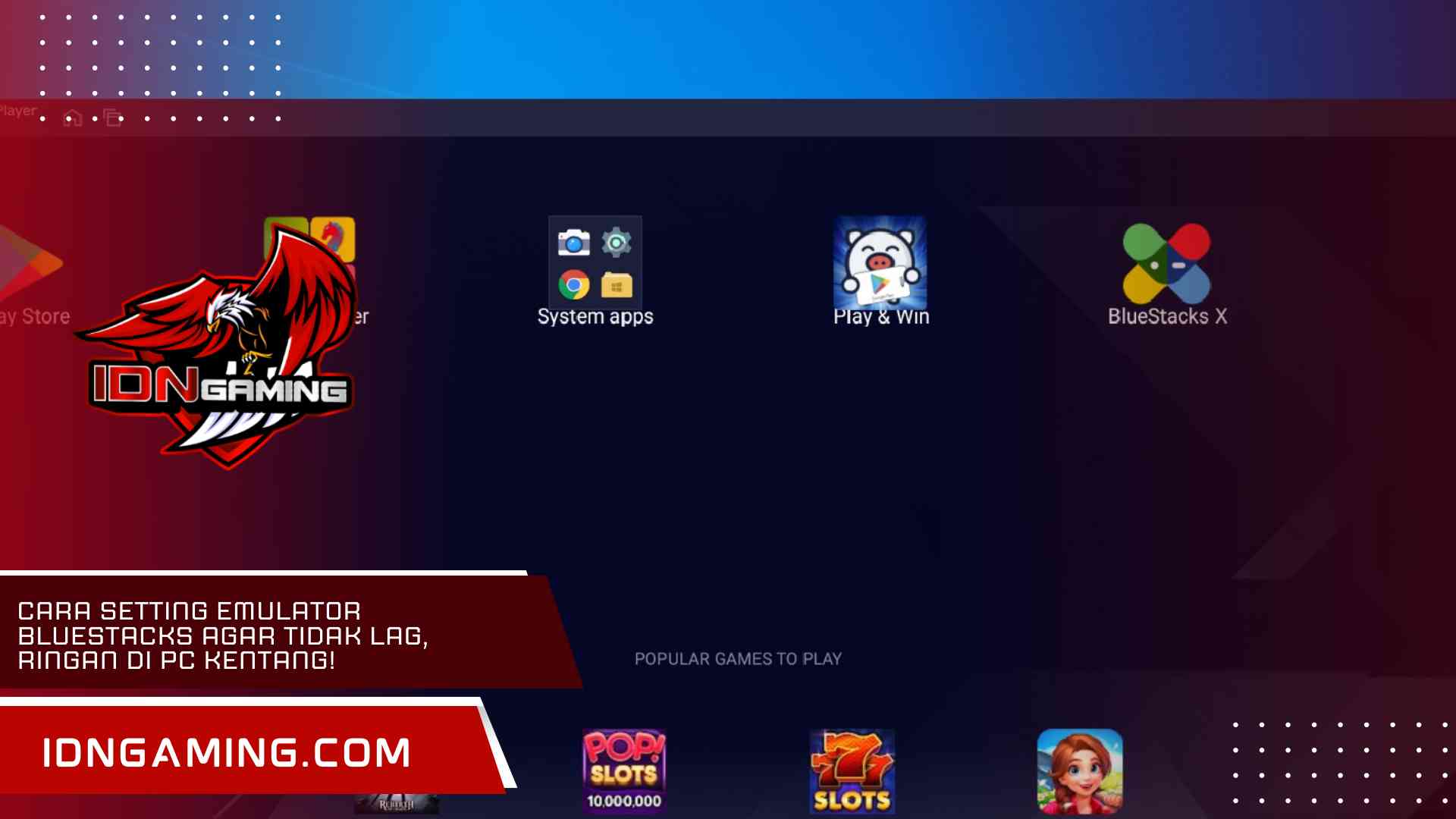 Cara Setting Emulator BlueStacks Agar Tidak Lag, Ringan di PC Kentang!
