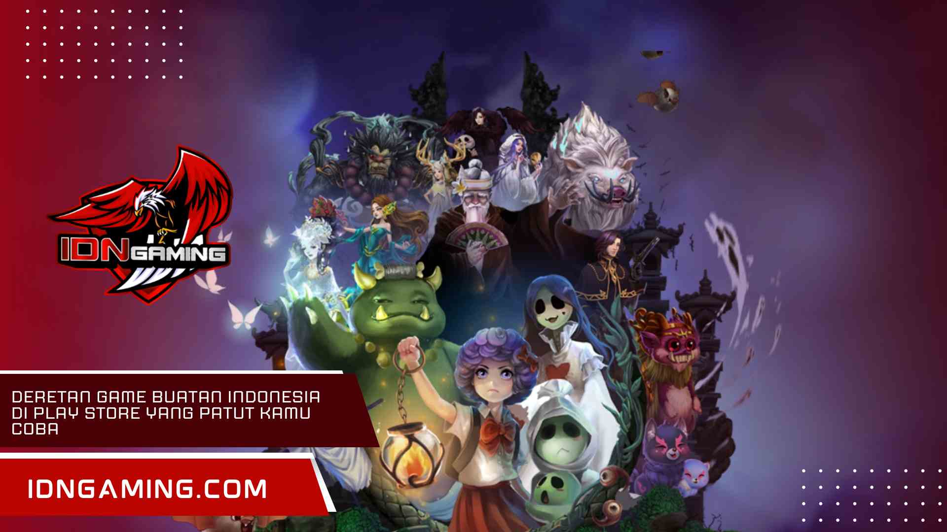 Deretan Game Buatan Indonesia di Play Store yang Patut Kamu Coba