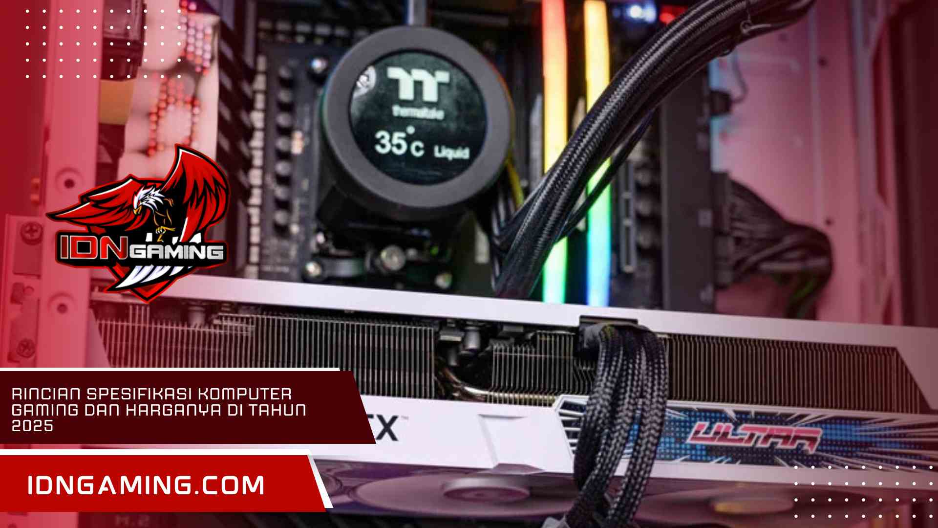 Rincian Spesifikasi Komputer Gaming dan Harganya di Tahun 2025