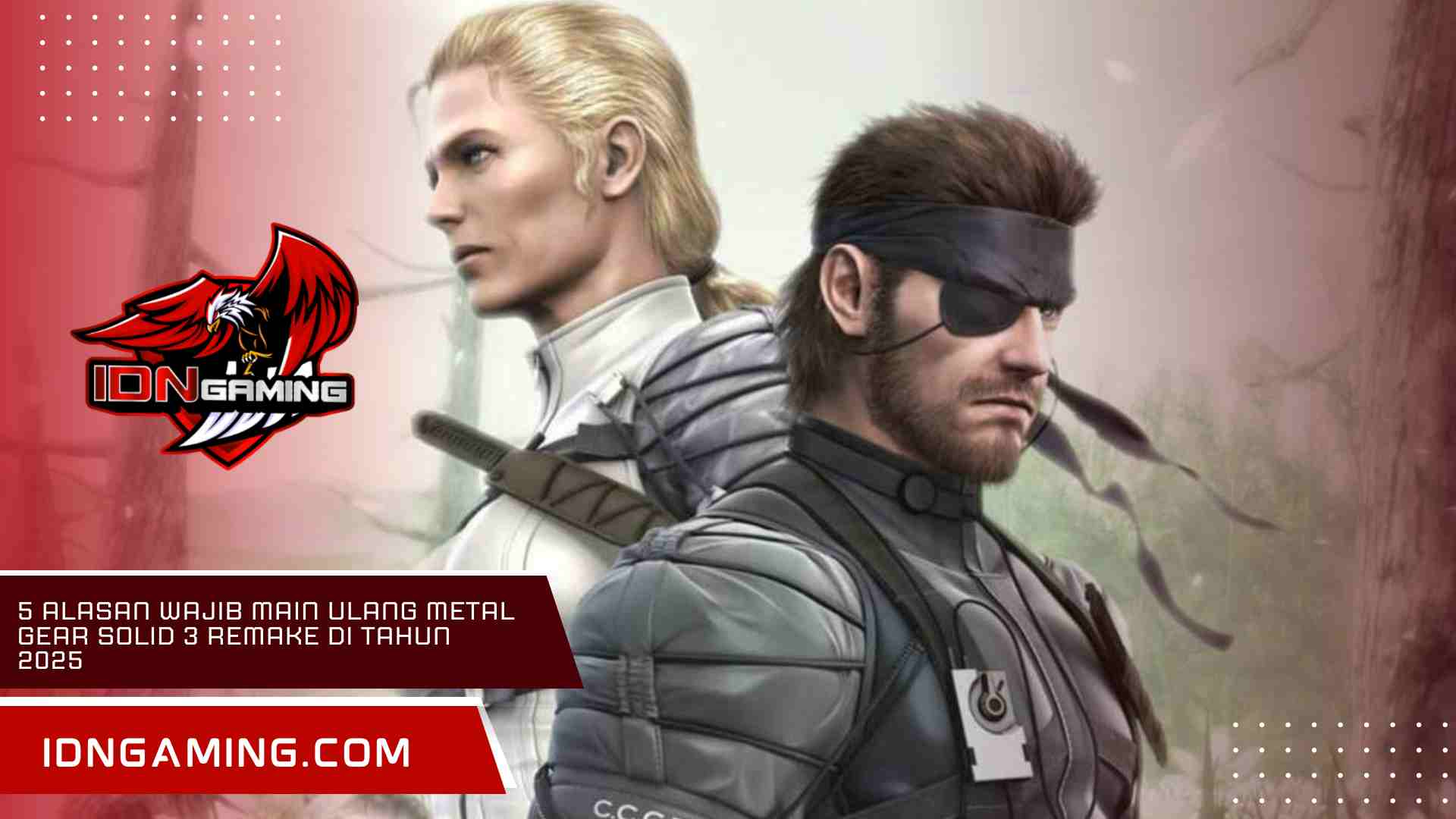 5 Alasan Wajib Main Ulang Metal Gear Solid 3 Remake di Tahun 2025