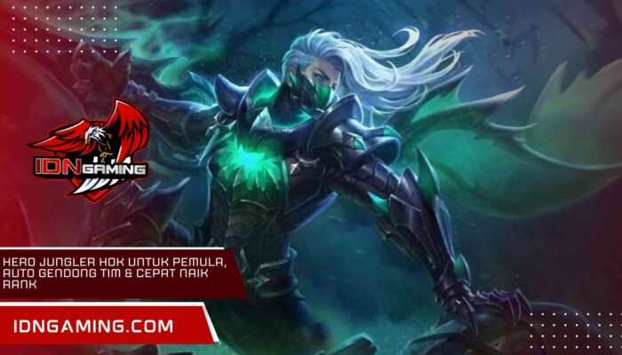 Hero Jungler HOK untuk Pemula, Auto Gendong Tim & Cepat Naik Rank