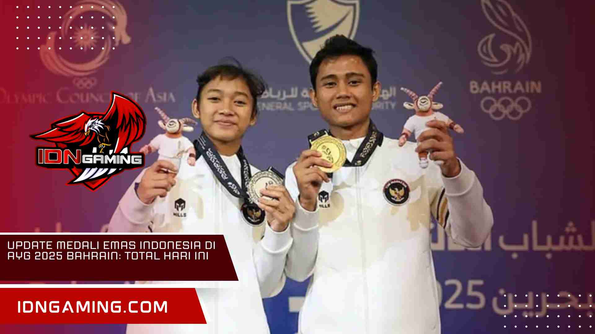 Update Medali Emas Indonesia di AYG 2025 Bahrain: Total Hari Ini Update Medali Emas Indonesia di AYG 2025 Bahrain: Total Hari Ini