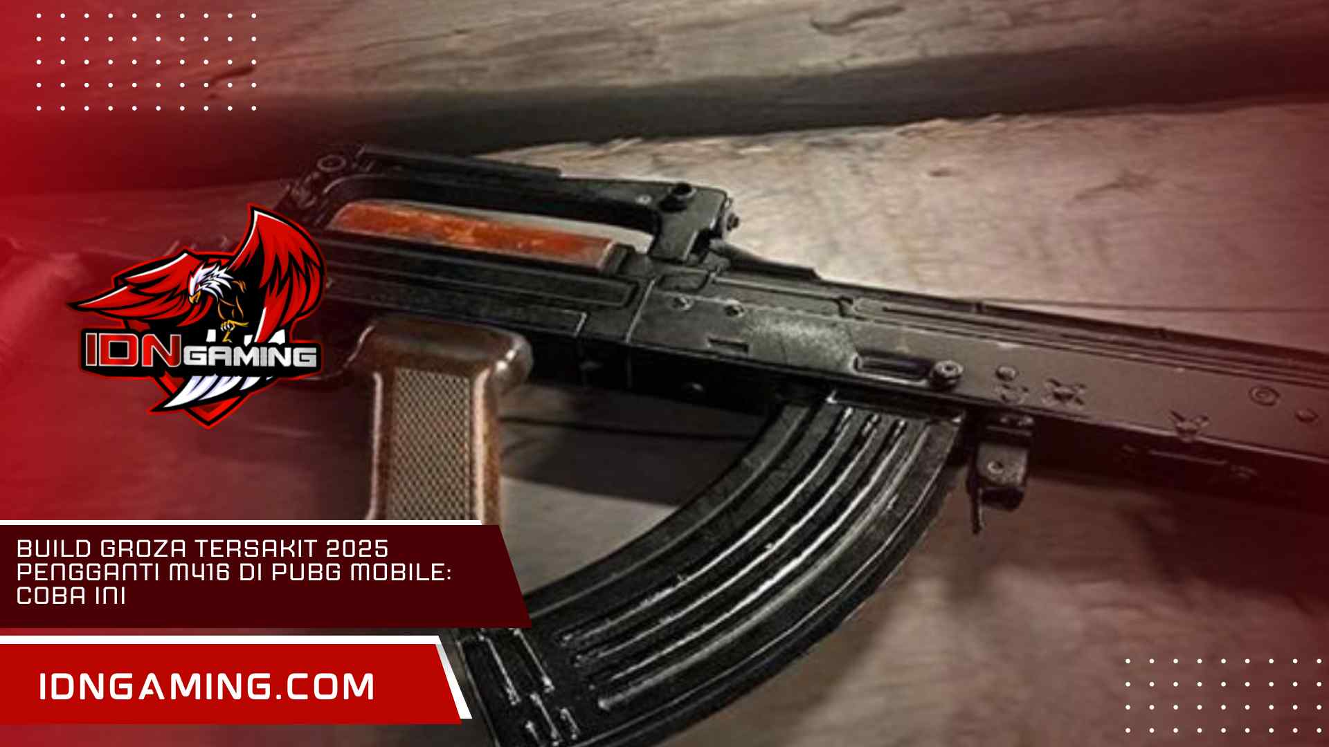 Build Groza Tersakit 2025 Pengganti M416 di PUBG Mobile: Coba Ini Build Groza Tersakit 2025 Pengganti M416 di PUBG Mobile: Coba Ini