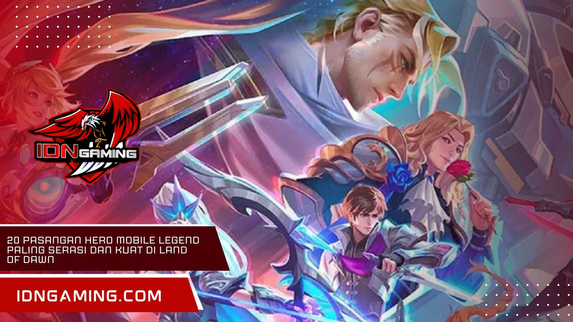 20 Pasangan Hero Mobile Legend Paling Serasi dan Kuat di Land of Dawn
