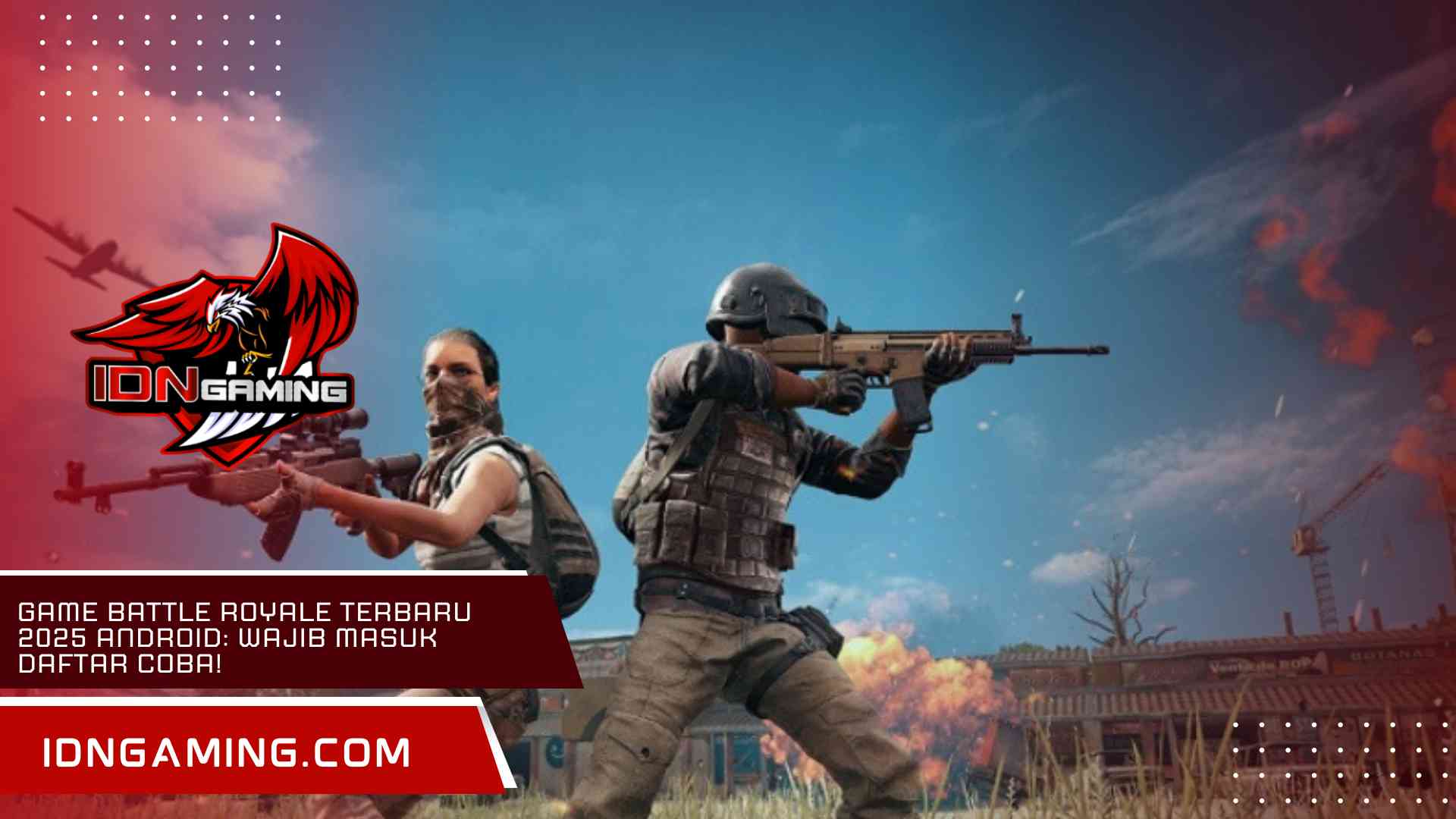 Game Battle Royale Terbaru 2025 Android: Wajib Masuk Daftar Coba!