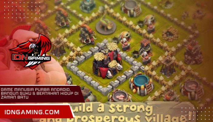 Game Manusia Purba Android, Bangun Suku & Bertahan Hidup di Zaman Batu