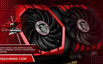 Rekomendasi VGA Gaming 2025 Murah Terbaik untuk Performa Maksimal