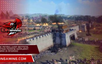 Game Penaklukan Benteng, Strategi Perang Kerajaan Terbaik di Android Game Penaklukan Benteng, Strategi Perang Kerajaan Terbaik di Android