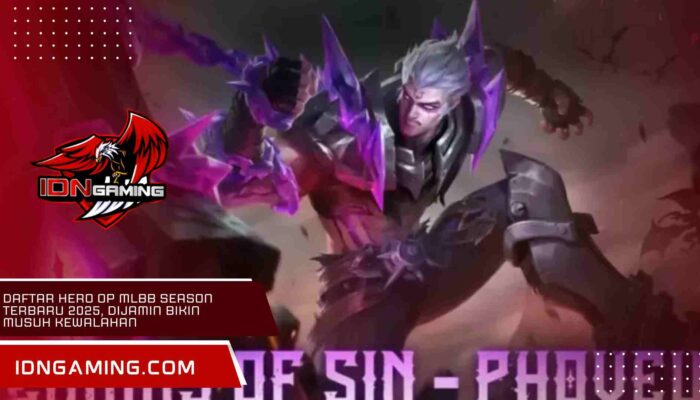 Daftar Hero OP MLBB Season Terbaru 2025, Dijamin Bikin Musuh Kewalahan