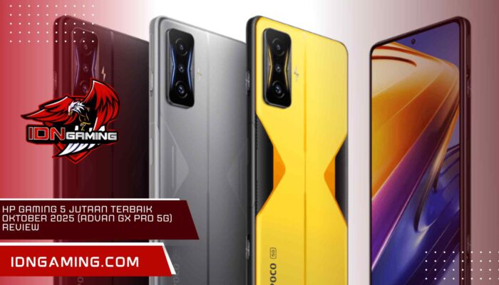 HP Gaming 5 Jutaan Terbaik Oktober 2025 (Advan GX Pro 5G) Review