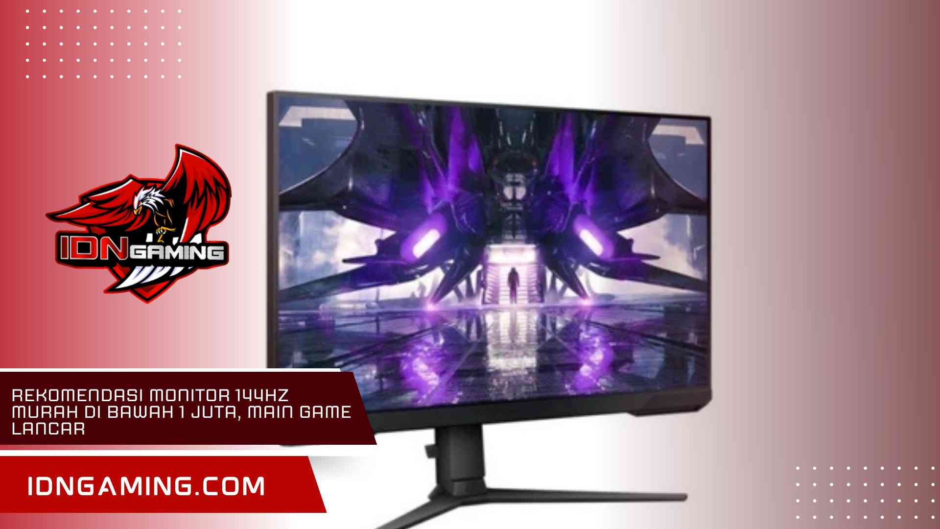 Rekomendasi Monitor 144Hz Murah di Bawah 1 Juta, Main Game Lancar