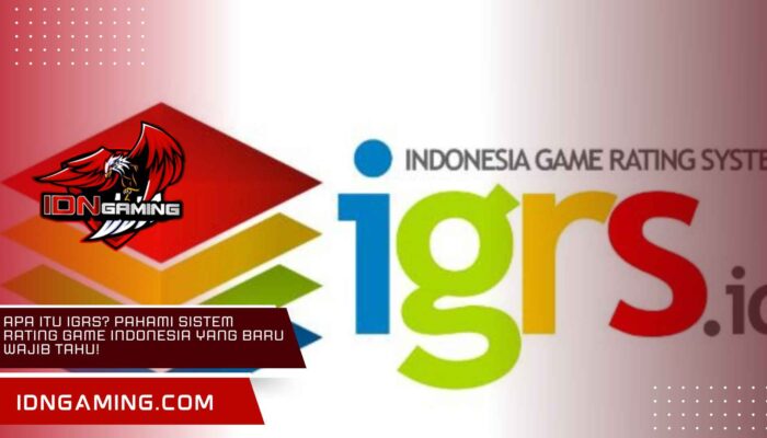 Apa Itu IGRS? Pahami Sistem Rating Game Indonesia yang Baru Wajib Tahu!