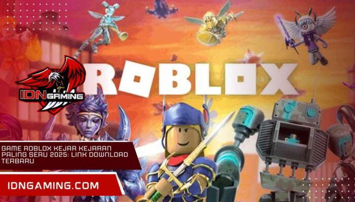 Game Roblox KEJAR KEJARAN Paling Seru 2025: Link Download Terbaru