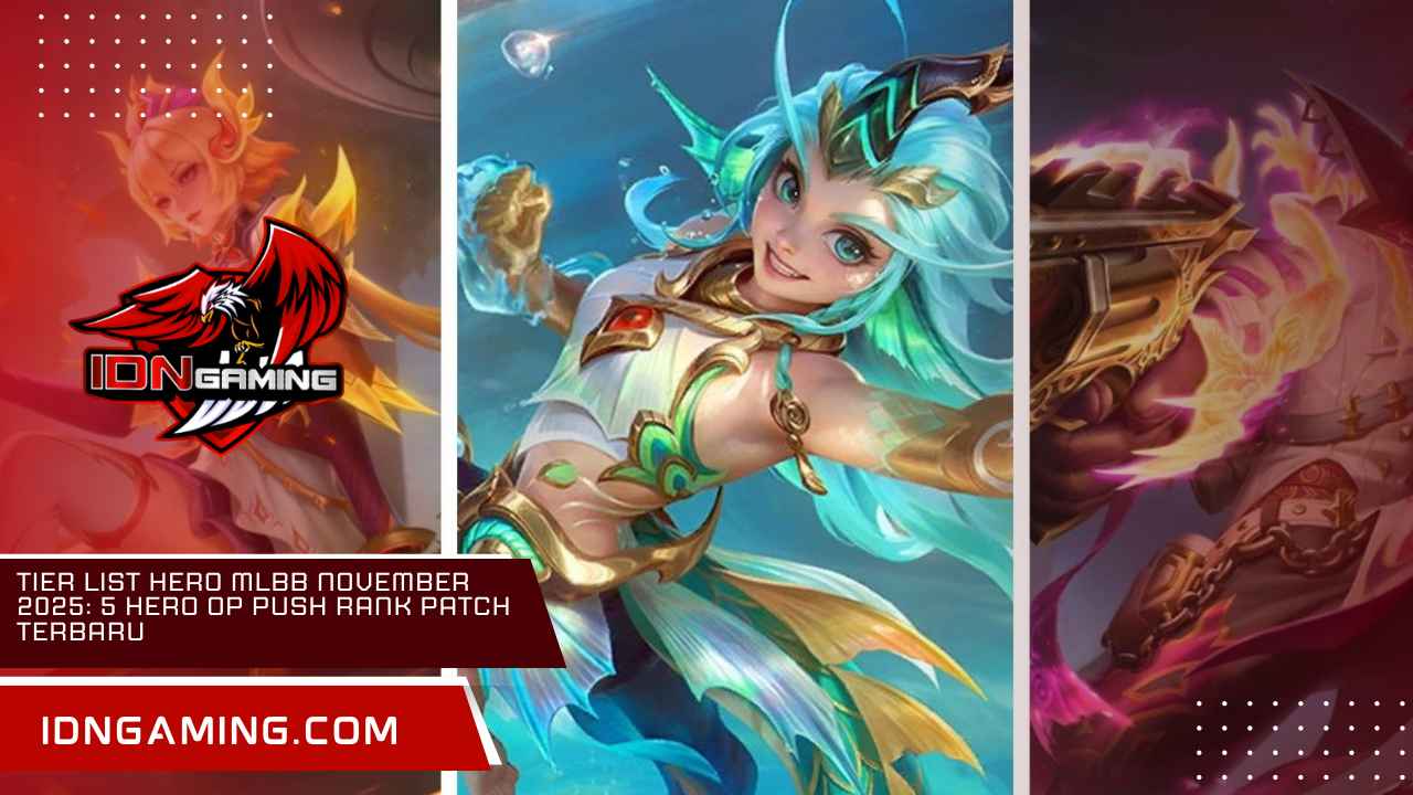 Tier List Hero MLBB November 2025: 5 Hero OP Push Rank Patch Terbaru