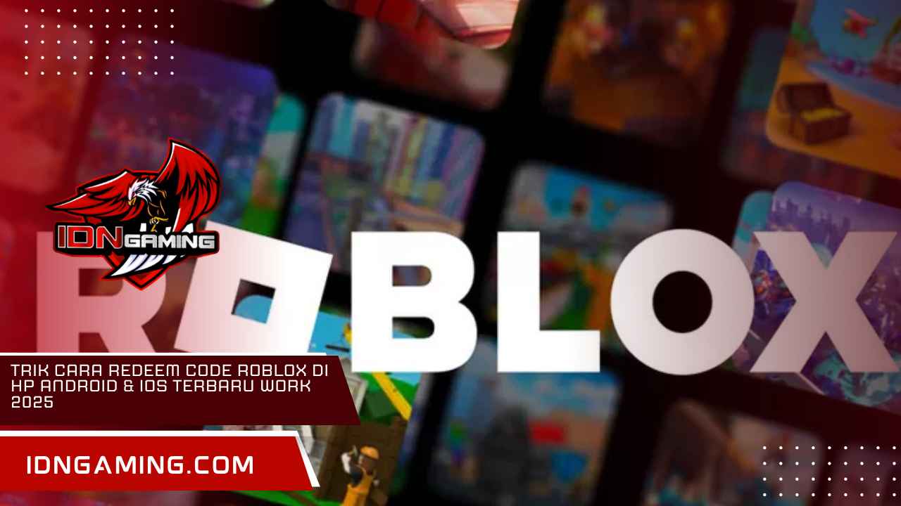 Trik Cara Redeem Code Roblox di HP Android & iOS Terbaru Work 2025