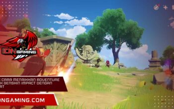 Trik Cara Menaikkan Adventure Rank Genshin Impact dengan Cepat