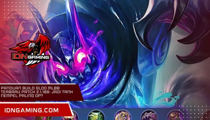Panduan Build Gloo MLBB Terbaru Patch 2.1.18b: Jadi Tank Nempel Paling OP?
