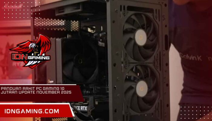 Panduan Rakit PC Gaming 10 Jutaan Update November 2025