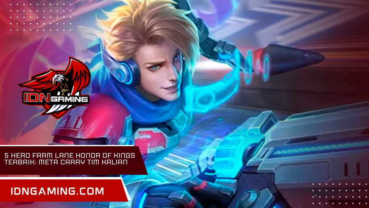 5 Hero Farm Lane Honor of Kings Terbaik: Meta Carry Tim Kalian