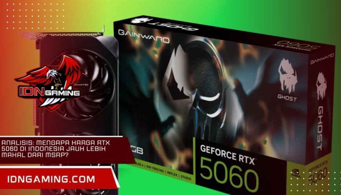 Analisis Mengapa Harga RTX 5060 di Indonesia Jauh Lebih Mahal dari MSRP?