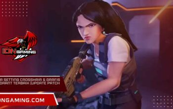 Cara Setting Crosshair & Grafis Valorant Terbaik (Update Patch 11.10)