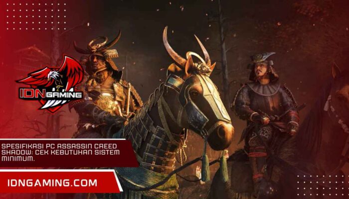 Spesifikasi PC Assassin Creed Shadow: Cek Kebutuhan Sistem Minimum.