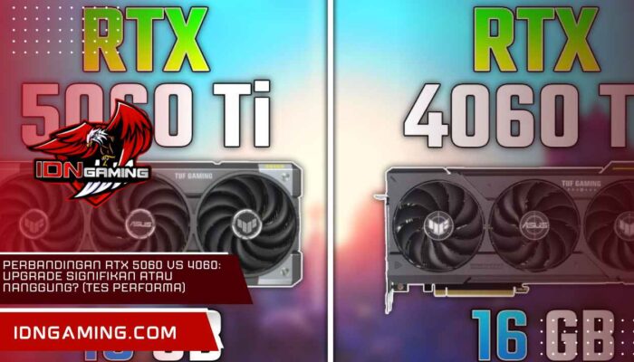 Perbandingan RTX 5060 vs 4060: Upgrade Signifikan atau Nanggung? (Tes Performa)