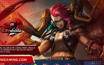 Guide Hilda EXP Lane 2025: Build Item & Gameplay Setelah Buff Patch 5 Nov