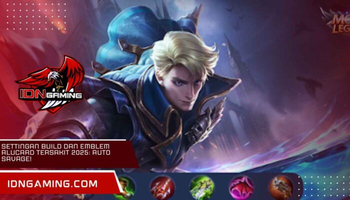Settingan Build dan Emblem Alucard Tersakit 2025: Auto Savage!