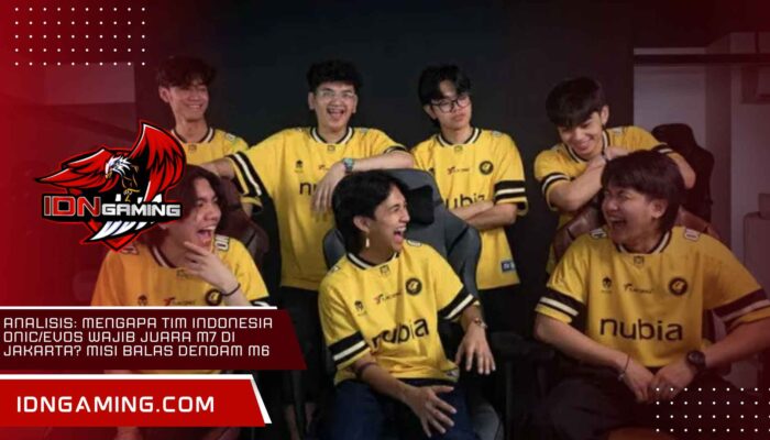 Analisis Mengapa Tim Indonesia ONIC EVOS Wajib Juara M7 di Jakarta? Misi Balas Dendam M6