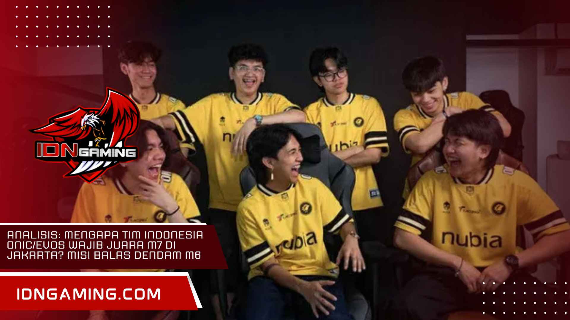 Analisis: Mengapa Tim Indonesia ONIC/EVOS Wajib Juara M7 di Jakarta? Misi Balas Dendam M6