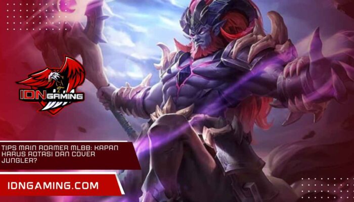 Tips Main Roamer MLBB: Kapan Harus Rotasi dan Cover Jungler?