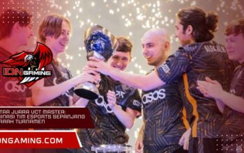 Daftar Juara VCT Master: Dominasi Tim Esports Sepanjang Sejarah Turnamen