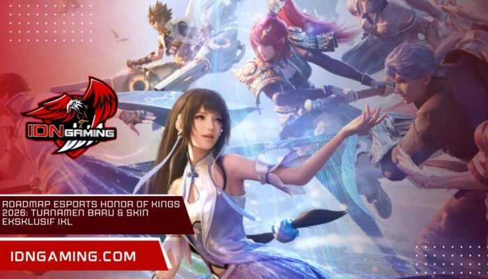 Roadmap Esports Honor of Kings 2026: Turnamen Baru & Skin Eksklusif IKL