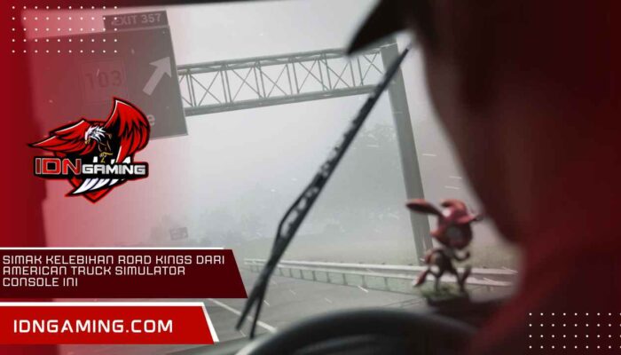 Simak Kelebihan Road Kings dari American Truck Simulator Console Ini