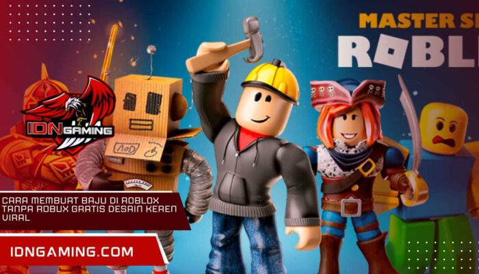 Cara Membuat Baju Di Roblox Tanpa Robux Gratis Desain Keren Viral