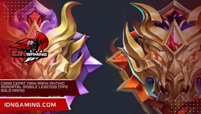 Cara Cepat Naik Rank Mythic Immortal Mobile Legends (Tips Solo Rank)