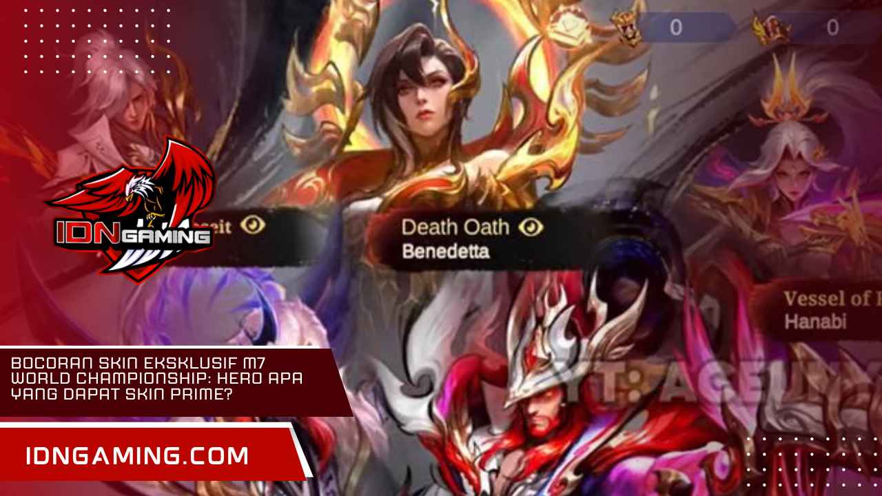 Bocoran Skin Eksklusif M7 World Championship: Hero Apa yang Dapat Skin Prime?