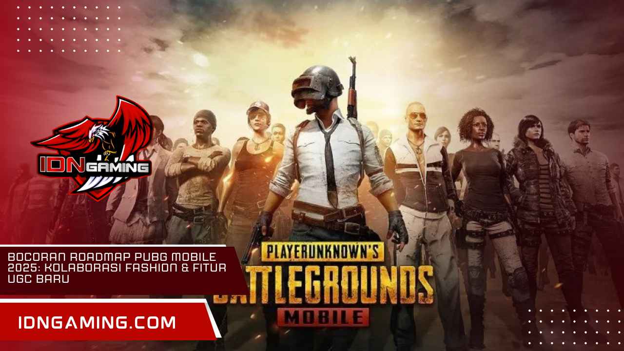 Bocoran Roadmap PUBG Mobile 2025: Kolaborasi Fashion & Fitur UGC Baru