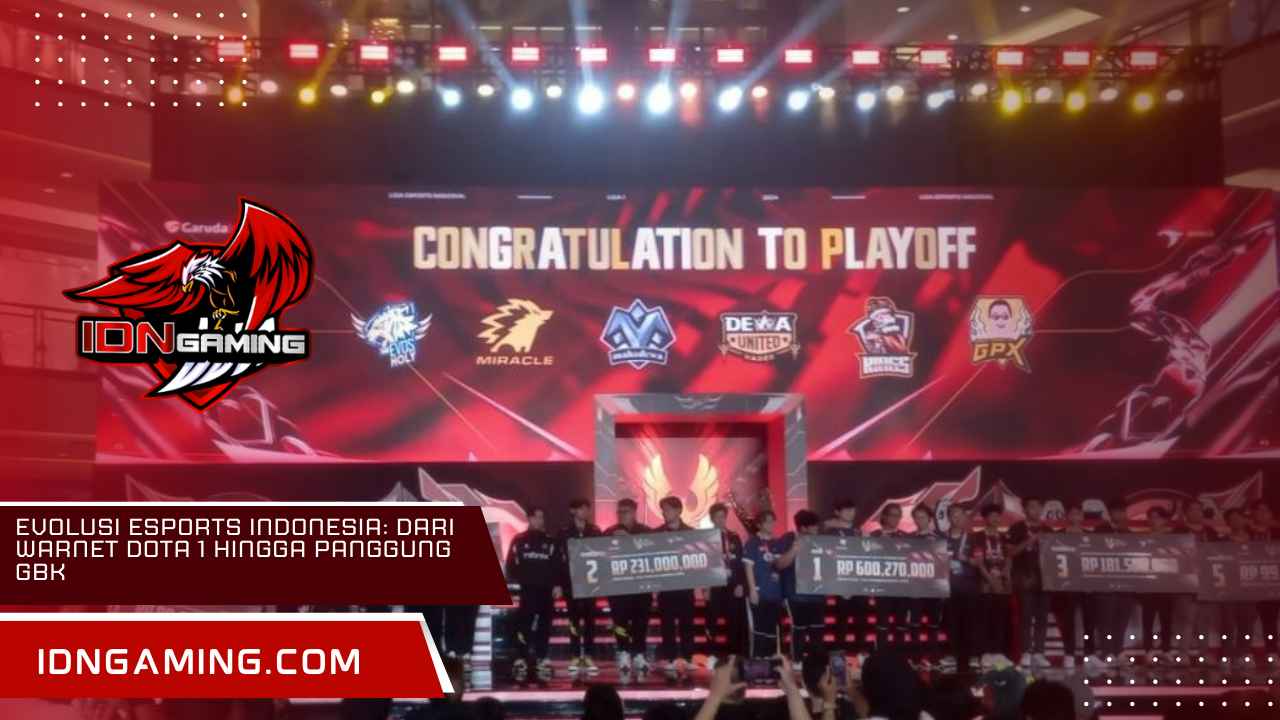 Evolusi Esports Indonesia: Dari Warnet DotA 1 hingga Panggung GBK Evolusi Esports Indonesia: Dari Warnet DotA 1 hingga Panggung GBK