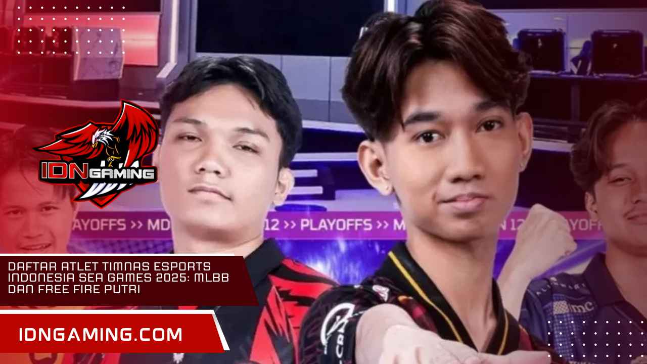 Daftar Atlet Timnas Esports Indonesia SEA Games 2025: MLBB dan Free Fire Putri Daftar Atlet Timnas Esports Indonesia SEA Games 2025: MLBB dan Free Fire Putri