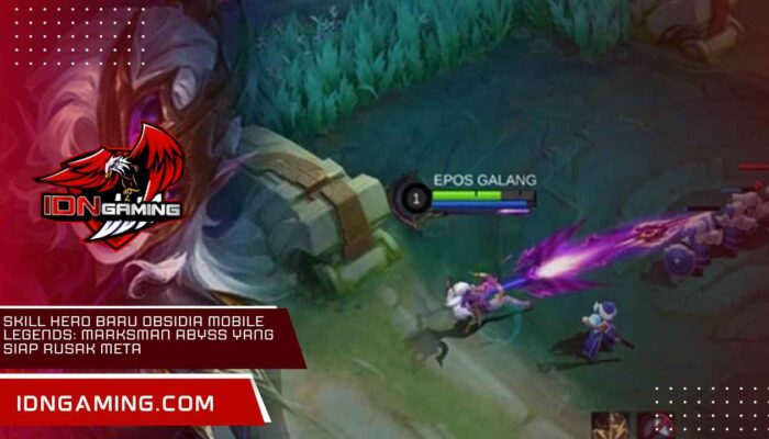 Skill Hero Baru Obsidia Mobile Legends: Marksman Abyss yang Siap Rusak Meta
